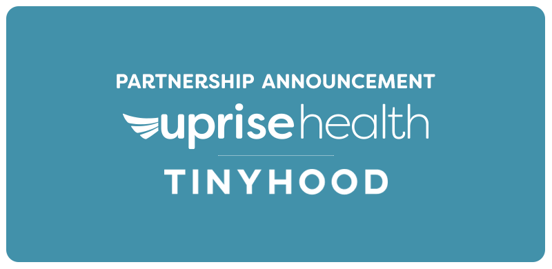 Uprise Health Announces Partnership with Tinyhood